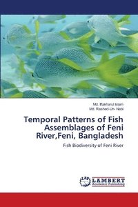 bokomslag Temporal Patterns of Fish Assemblages of Feni River, Feni, Bangladesh