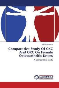 bokomslag Comparative Study Of CKC And OKC On Female Osteoarthritic Knees