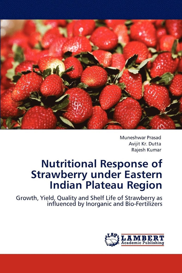 Nutritional Response of Strawberry under Eastern Indian Plateau Region 1