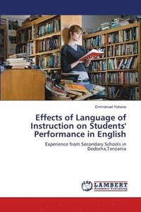 bokomslag Effects of Language of Instruction on Students' Performance in English