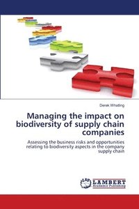 bokomslag Managing the impact on biodiversity of supply chain companies