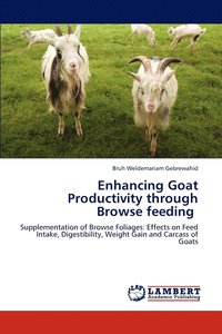 bokomslag Enhancing Goat Productivity through Browse feeding