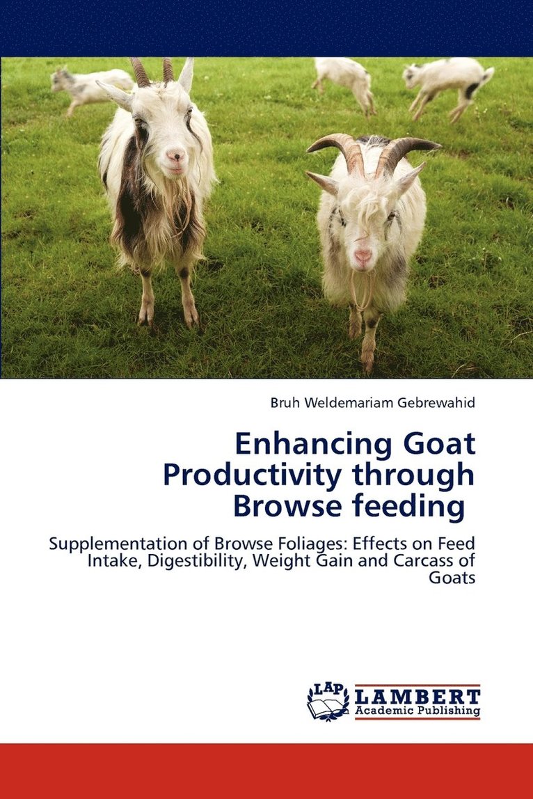 Enhancing Goat Productivity through Browse feeding 1