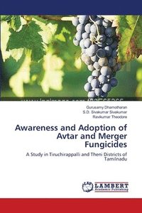bokomslag Awareness and Adoption of Avtar and Merger Fungicides