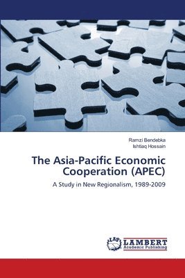 bokomslag The Asia-Pacific Economic Cooperation (APEC)