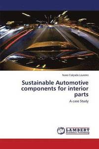 bokomslag Sustainable Automotive Components for Interior Parts