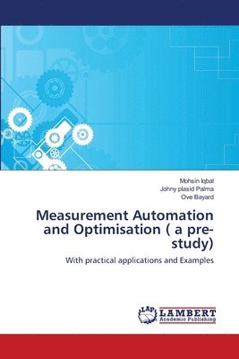 Measurement Automation and Optimisation ( a pre-study) 1