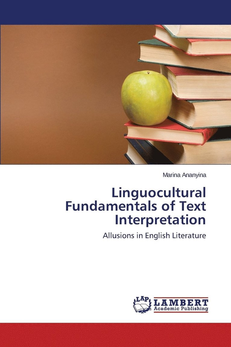 Linguocultural Fundamentals of Text Interpretation 1