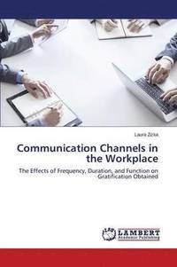 bokomslag Communication Channels in the Workplace