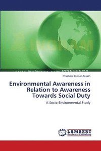 bokomslag Environmental Awareness in Relation to Awareness Towards Social Duty