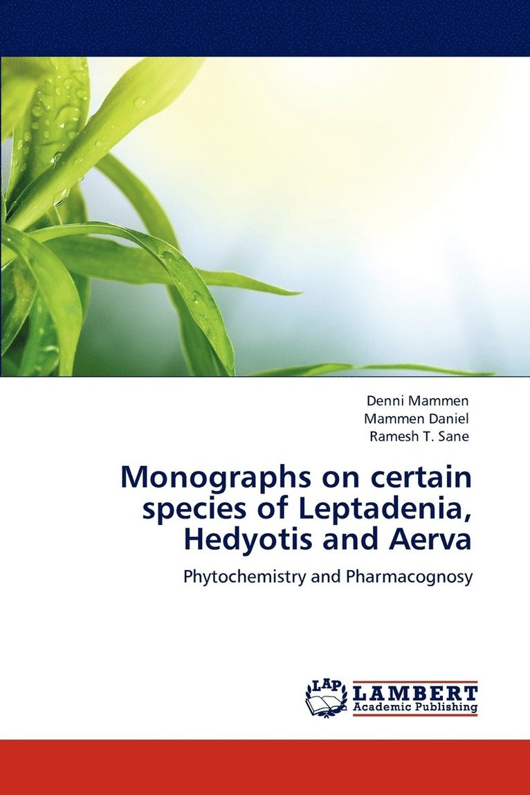 Monographs on certain species of Leptadenia, Hedyotis and Aerva 1
