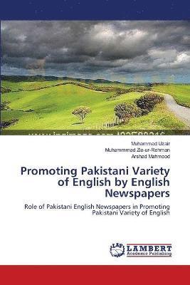 Promoting Pakistani Variety of English by English Newspapers 1