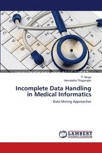 bokomslag Incomplete Data Handling in Medical Informatics