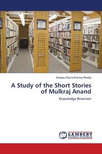 bokomslag A Study of the Short Stories of Mulkraj Anand