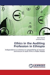 bokomslag Ethics in the Auditing Profession in Ethiopia
