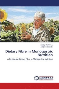 bokomslag Dietary Fibre in Monogastric Nutrition