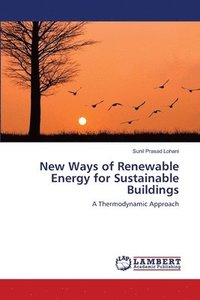bokomslag New Ways of Renewable Energy for Sustainable Buildings