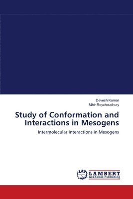 Study of Conformation and Interactions in Mesogens 1