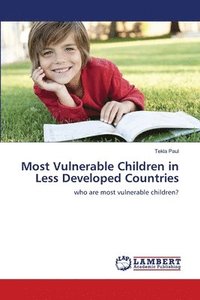 bokomslag Most Vulnerable Children in Less Developed Countries