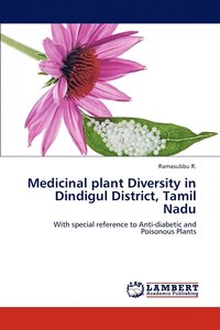 bokomslag Medicinal plant Diversity in Dindigul District, Tamil Nadu