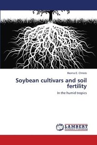 bokomslag Soybean cultivars and soil fertility