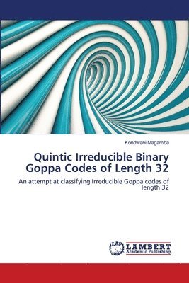 Quintic Irreducible Binary Goppa Codes of Length 32 1