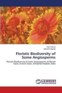 bokomslag Floristic Biodiversity of Some Angiosperms