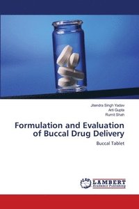 bokomslag Formulation and Evaluation of Buccal Drug Delivery