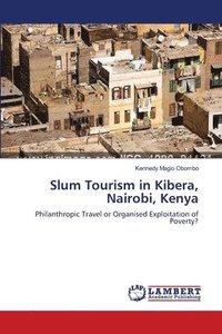 bokomslag Slum Tourism in Kibera, Nairobi, Kenya