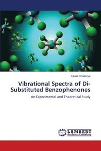 bokomslag Vibrational Spectra of Di-Substituted Benzophenones