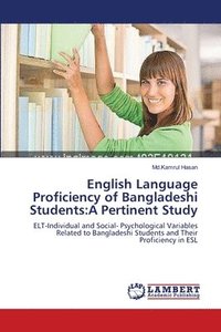 bokomslag English Language Proficiency of Bangladeshi Students