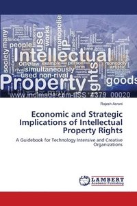 bokomslag Economic and Strategic Implications of Intellectual Property Rights