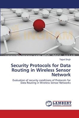 bokomslag Security Protocols for Data Routing in Wireless Sensor Network