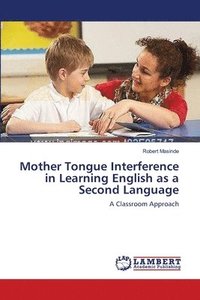 bokomslag Mother Tongue Interference in Learning English as a Second Language