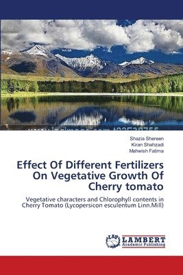 Effect Of Different Fertilizers On Vegetative Growth Of Cherry tomato 1
