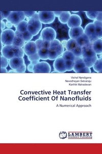 bokomslag Convective Heat Transfer Coefficient Of Nanofluids