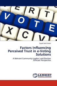 bokomslag Factors Influencing Perceived Trust in e-Voting Solutions