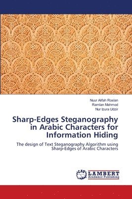 Sharp-Edges Steganography in Arabic Characters for Information Hiding 1