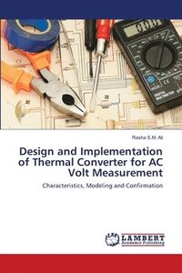 bokomslag Design and Implementation of Thermal Converter for AC Volt Measurement