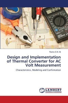 Design and Implementation of Thermal Converter for AC Volt Measurement 1