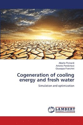 Cogeneration of cooling energy and fresh water 1