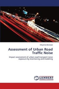 bokomslag Assessment of Urban Road Traffic Noise