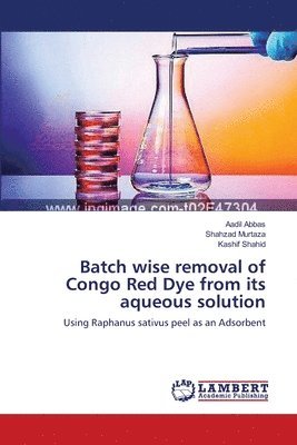 Batch wise removal of Congo Red Dye from its aqueous solution 1