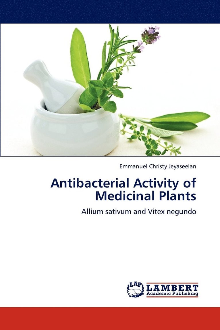 Antibacterial Activity of Medicinal Plants 1