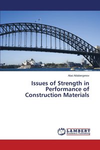 bokomslag Issues of Strength in Performance of Construction Materials