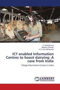 bokomslag ICT enabled Information Centres to boost dairying