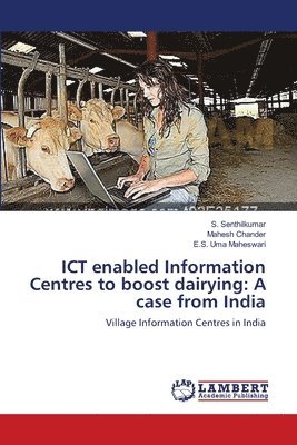 ICT enabled Information Centres to boost dairying 1