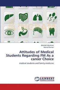 bokomslag Attitudes of Medical Students Regarding FM As a career Choice