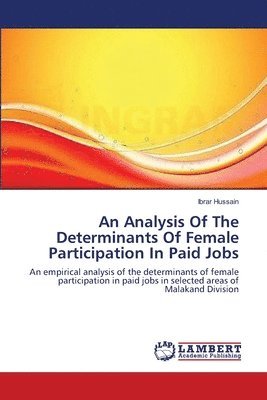 bokomslag An Analysis Of The Determinants Of Female Participation In Paid Jobs