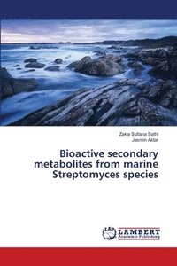 bokomslag Bioactive secondary metabolites from marine Streptomyces species